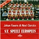 Johan Favere & Noel Clerckx - S.V. Speelt Europees